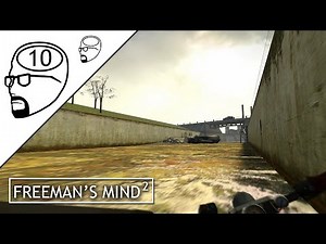 Freeman's Mind 2: Episode 10