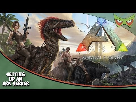 How to Setup an Ark Server And Configure Your Settings