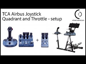 Wheel Stand Pro - TCA Airbus Joystick, Quadrants and Throttle