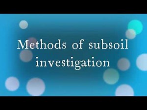 Methods of subsoil investigation--- PPT