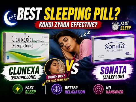 Best Sleeping Pill? | Clonexa vs Sonata | Eszopiclone vs Zaleplon, Uses, side effects, dose