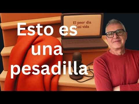 Mi vida es una pesadilla | Podcast Español Con Juan