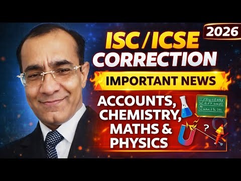 ISC/ICSE Correction 2026 🔥 Latest Update | Accounts, Chemistry, Maths & Physics Checking Pattern