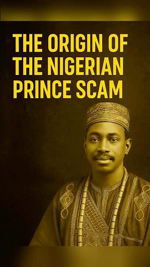The Surprising History of the Nigerian Prince Scam #shorts #facts