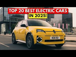 Top 20 Best Electric Cars in 2025 | The Ultimate EV Buyer's Guide!