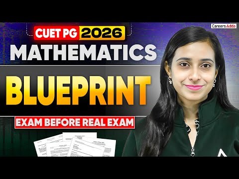 CUET PG Mathematics 2026 | Complete Blueprint Before Real Exam