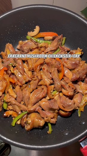 Fragrant Mushroom Chicken Stir-Fry #chinesecuisine #chickenstirfry #simplerecipe #chickenrecipe #chinesefood | chinesefood0805