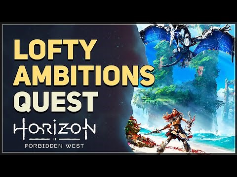 Lofty Ambitions Horizon Forbidden West