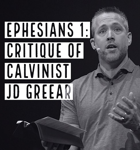 Ephesians 1: Critique of Calvinist JD Greear