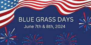 Blue Grass Homecoming Days festivities to run June 7-8