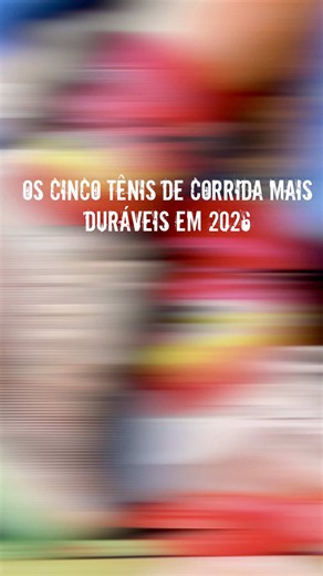 REVIEW ESPECIAL: OS CINCO TÊNIS DE CORRIDA MAIS DURÁVEIS EM 2026 #tênis #corrida #solado #avaliação #durável