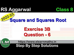Square and Square Root | Class 8 Chapter 3 Exercise 3B Question 6 | RS Aggarwal | Learn Maths
