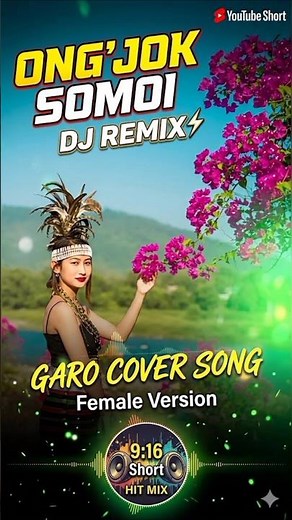 Ong'jok Somoi An.ching Ongkatani | Garo Cover Song