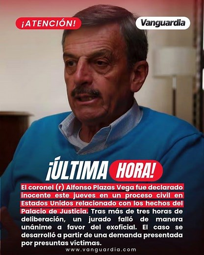 Fallo en EE. UU.:Jurado declara inocente a Plazas Vega por caso del Palacio de Justicia | Vanguardia
