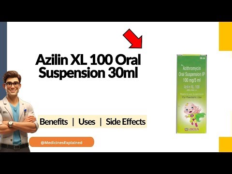 Azilin XL 100 Oral Suspension Uses | Side Effects & Dosage