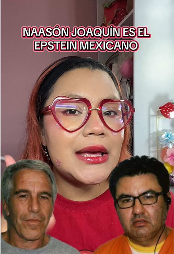 Naasón Joaquín: El Epstein Mexicano y Su Impacto