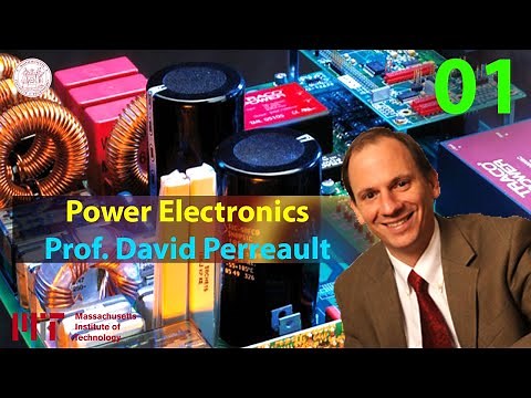 Power Electronics - Prof. David Perreault - MIT - Lec 01