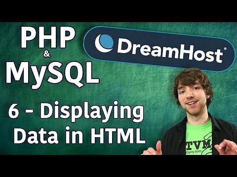 PHP MySQL in DreamHost Tutorial 6 - Displaying Database Data in HTML