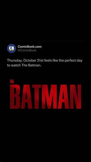 382K views · 7.2K reactions | This is the first Thursday, October 31st since The Batman released and there won’t be another until 2030. #TheBatman #DC #batman | ComicBook.com | Facebook