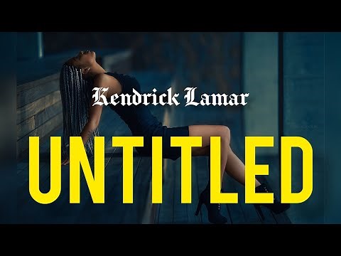 Kendrick Lamar - Untitled 02 | 06.23.2014 | Music Video