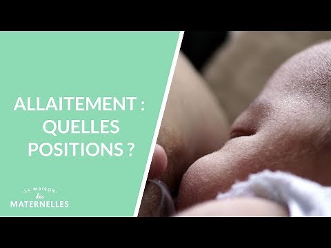 Allaitement : quelles positions ? - La Maison des maternelles #LMDM