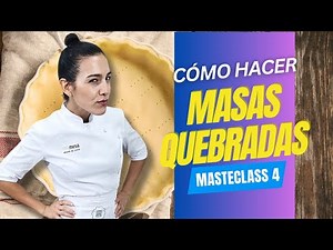 Master Class N°4: Masas quebradas - Julia Domínguez