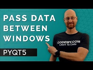 Pass Data Between Windows - PyQt5 GUI Thursdays #25 — Hive