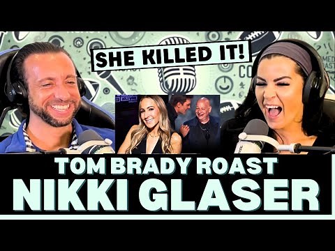 QUEEN OF THE ROAST! First Time Reacting To Tom Brady Roast With Nikki Glaser!