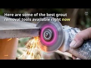 The Best Grout Removal Tools - Quick Informative Video