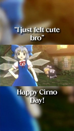 Happy Cirno Day! | #meme