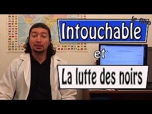 Intouchable et la lutte des noirs...