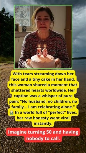 She Celebrated Her 50th Birthday Alone
