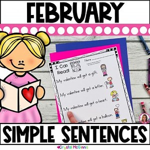 February Valentine Themed Simple Predictable Sentences for Kindergarten Reading
