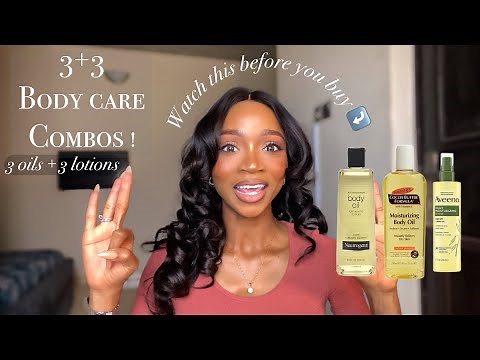 The Best Body care Combos You’ll ever find | 3 Lotion and Oil Combinations for Flawless skin