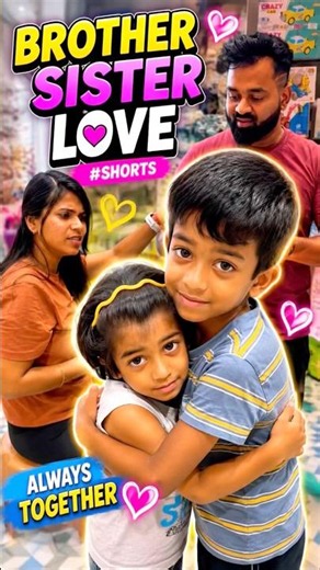 ஆயிரம் சண்டை வந்தாலும் விட்டு கொடுக்காத ஒரே உறவு அண்ணன் தங்கை உறவு மட்டுமே🥰😘 #shorts #love
