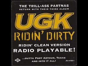 UGK - Ridin' Dirty (Ridin' Clean Version) (1996) [Full LP] Port Arthur, TX
