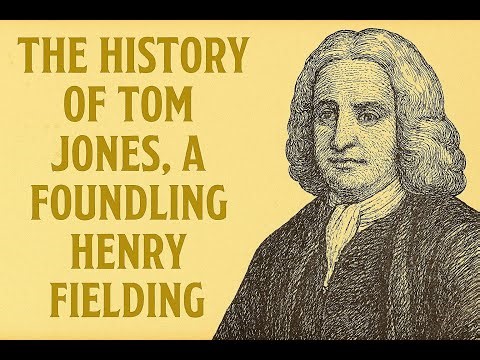 The history of Tom Jones a foundling - Summary