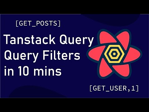 Tanstack Query, Query Filters in 10 mins