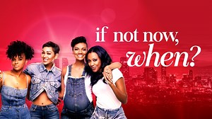 If Not Now, When? - Apple TV