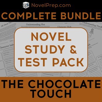 The Chocolate Touch by Patrick Skene Catling Comprehensive Novel Study & Tests