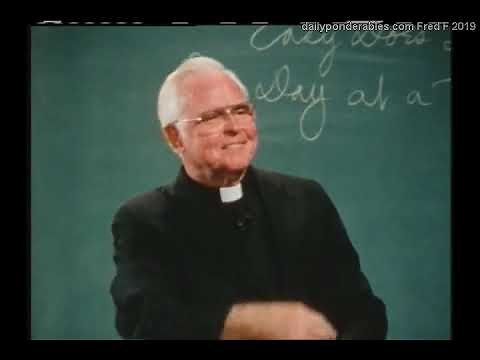 Father Martin "One Day At A Time" - Daily Ponderable
