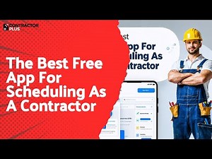 The Best Free App For Scheduling As A Contractor