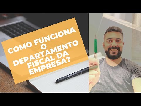 COMO FUNCIONA O DEPARTAMENTO FISCAL NA EMPRESA?