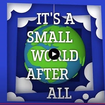 It's A Small World - After All