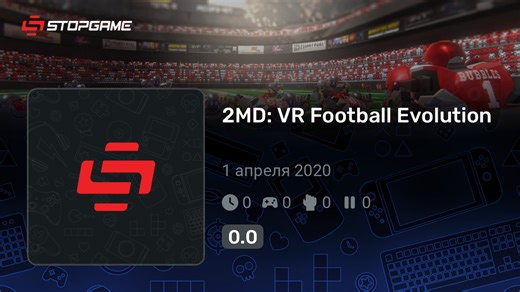 2MD: VR Football Evolution игра | StopGame.ru
