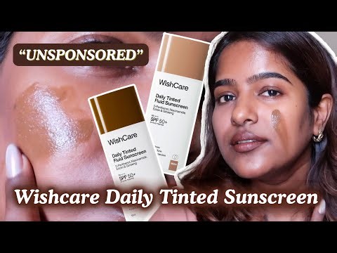UNSPONSORED🚨Wishcare Daily Tinted Fluid Sunscreen Review👀
