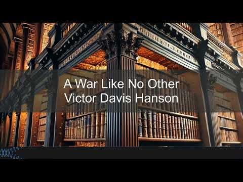 Victor Davis Hanson – A War Like No Other | Books in Bytes Podcast