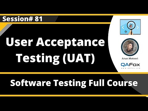 User Acceptance Testing (UAT) (Software Testing - Session 81)
