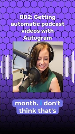 New Clip from 002: Getting automatic podcast videos with Autogram