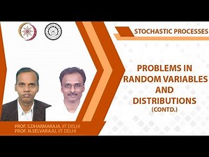 Problems in Random variables and Distributions (contd..)
